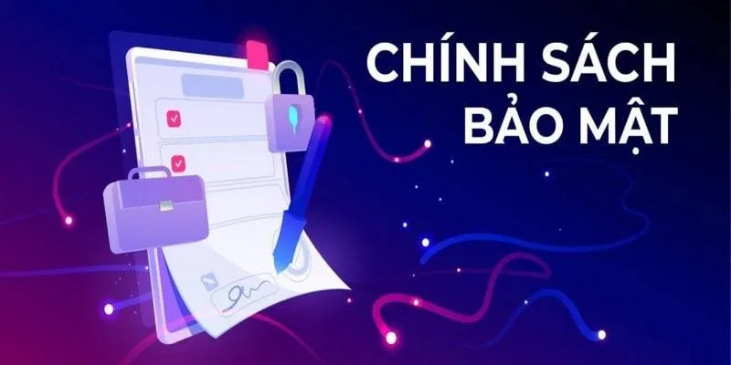 Tầm quan trọng của chính sách bảo mật tại hệ thống 100VIP